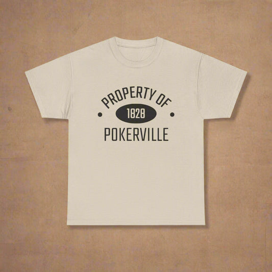 Property of Pokerville Tee